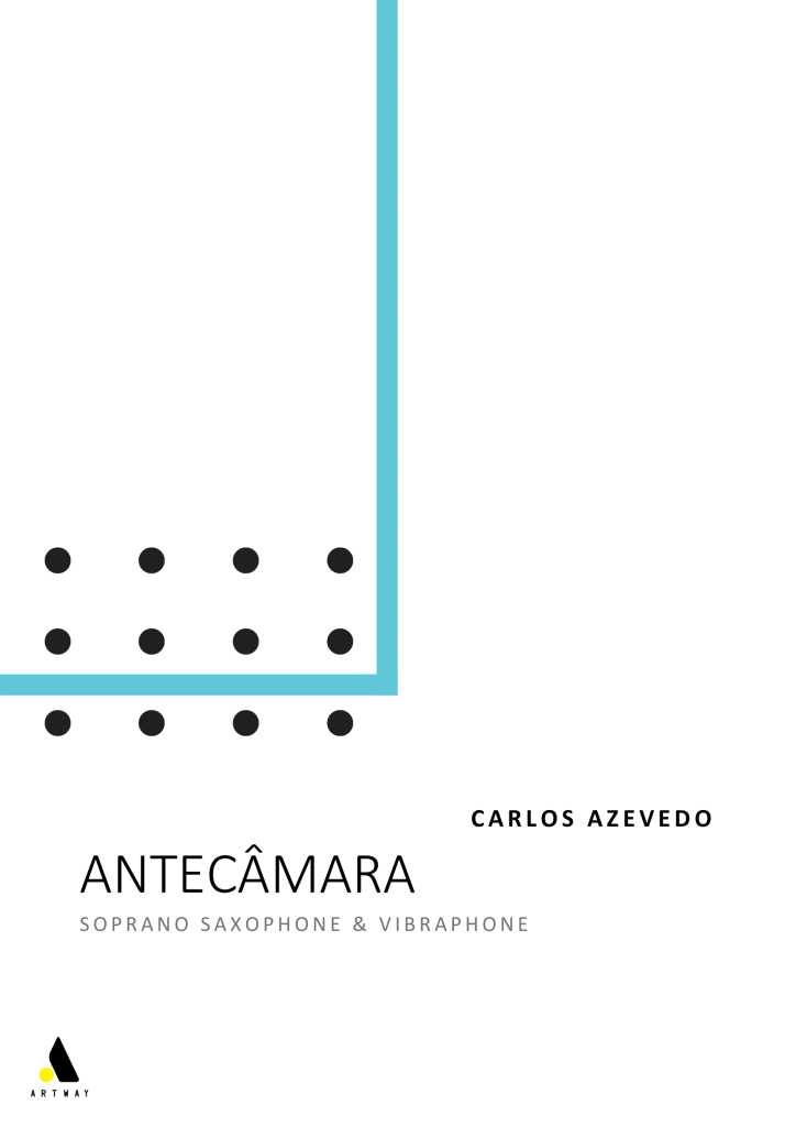 Antecâmara (Soprano Saxophone & Vibraphon)